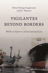 Vigilantes beyond Borders -  Mette Eilstrup-Sangiovanni,  J. C. Sharman