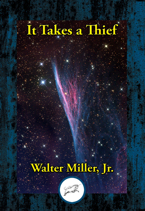 It Takes a Thief -  Walter Miller