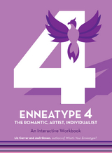 Enneatype 4: The Individualist, Romantic, Artist -  Liz Carver,  Josh Green