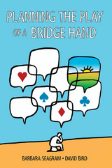 Planning the Play of a Bridge Hand - Barbara Seagram, David Bird