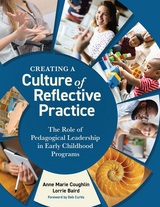 Creating a Culture of Reflective Practice -  Lorrie Baird,  Anne Marie Coughlin