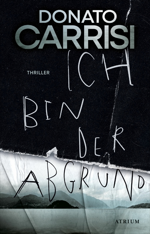 Ich bin der Abgrund -  Donato Carrisi