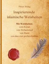 Inspirierende islamische Weisheiten - Pinar Akdag