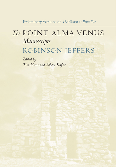 Point Alma Venus Manuscripts -  Robinson Jeffers