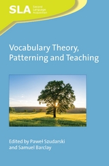 Vocabulary Theory, Patterning and Teaching - 