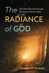 Radiance of God -  Douglas M. Koskela