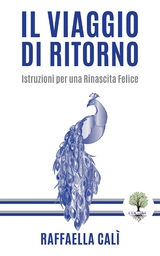 Il Viaggio di Ritorno - Raffaella Calì