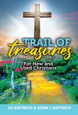 Trail of Treasures -  John L. Dietrich