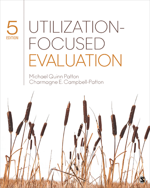 Utilization-Focused Evaluation - Michael Quinn Patton, Charmagne E. Campbell-Patton