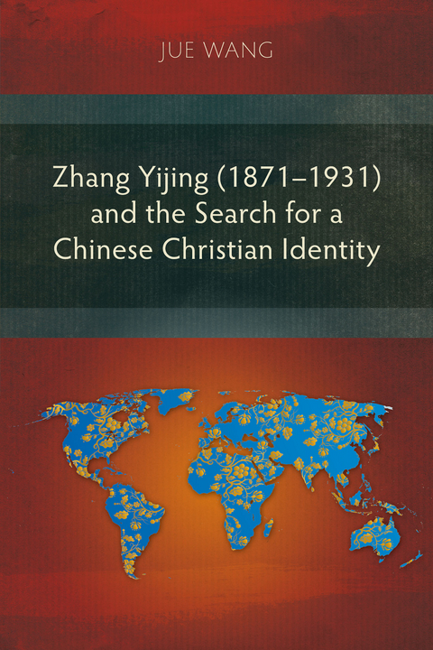 Zhang Yijing (1871–1931) and the Search for a Chinese Christian Identity - Jue Wang (王珏)