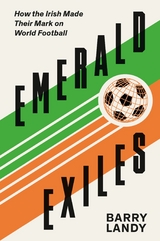 Emerald Exiles -  Barry Landy