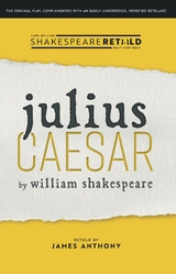 Julius Caesar - William Shakespeare, James Anthony