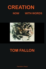 CREATION NOW     WITH WORDS - Tom Fallon