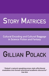 Story Matrices -  Gillian Polack