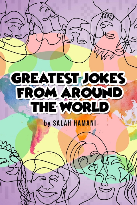 Greatest Jokes From Around The World - Salah Hamani