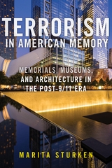 Terrorism in American Memory -  Marita Sturken