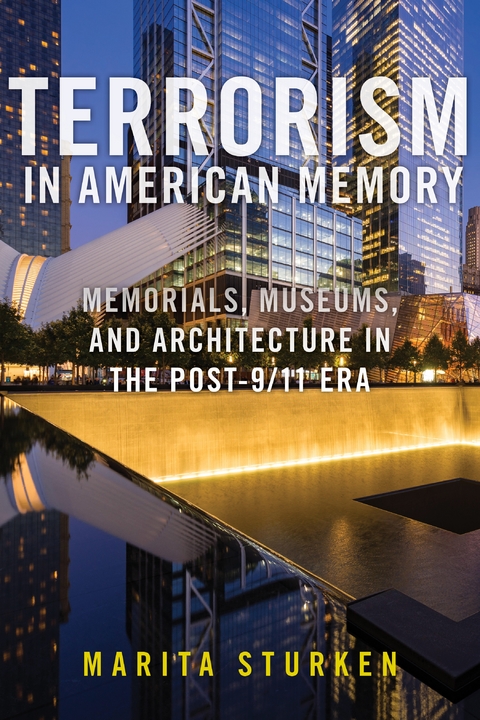 Terrorism in American Memory -  Marita Sturken