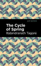 Cycle of Spring -  Rabindranath Tagore