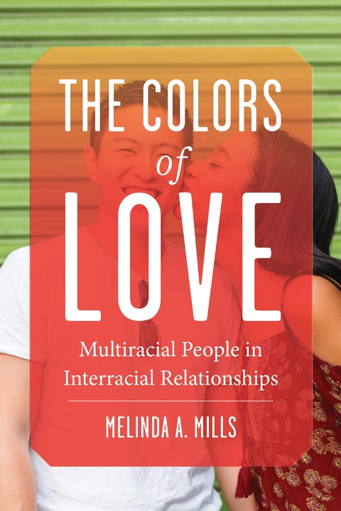 Colors of Love -  Melinda A. Mills