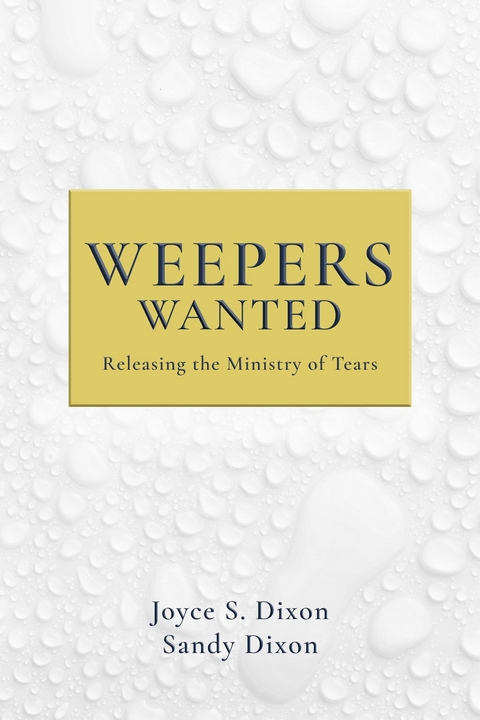 Weepers Wanted -  Joyce S. Dixon,  Sandy Dixon