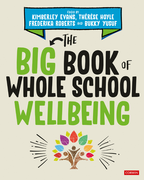 The Big Book of Whole School Wellbeing - 