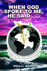 When God Spoke to Me, He Said... -  Vera L. Smith