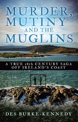 Murder, Mutiny and the Muglins -  Des Burke-Kennedy