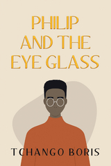 Philip and the Eye Glass - Tchango Boris
