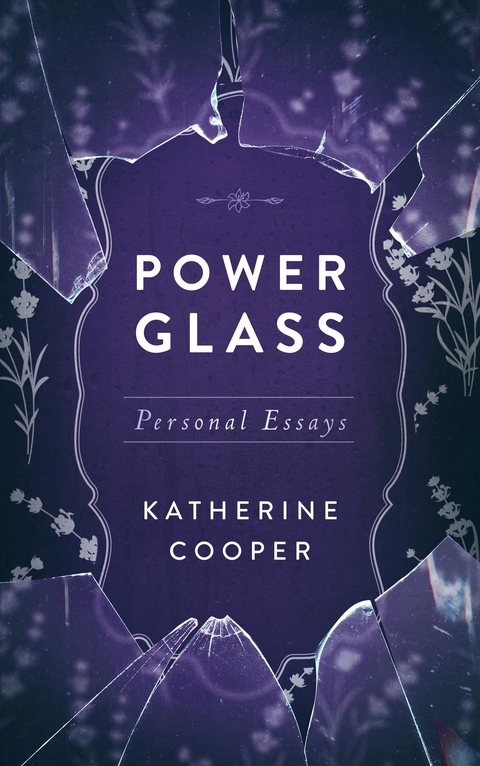 Power Glass -  Katherine Cooper