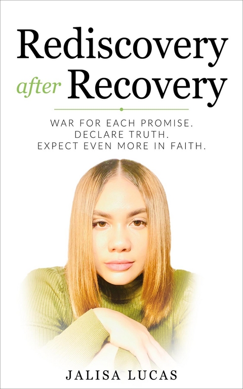 Rediscovery after Recovery -  Jalisa Lucas