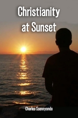 Christianity At Sunset -  Charles Ssennyondo