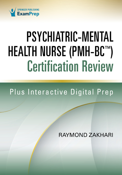 Psychiatric-Mental Health Nurse (PMH-BC(TM)) Certification Review - EdM DNP  ANP-BC  FNP-BC  PMHNP-BC Raymond Zakhari