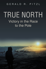 True North - Gerald R. Pitzl