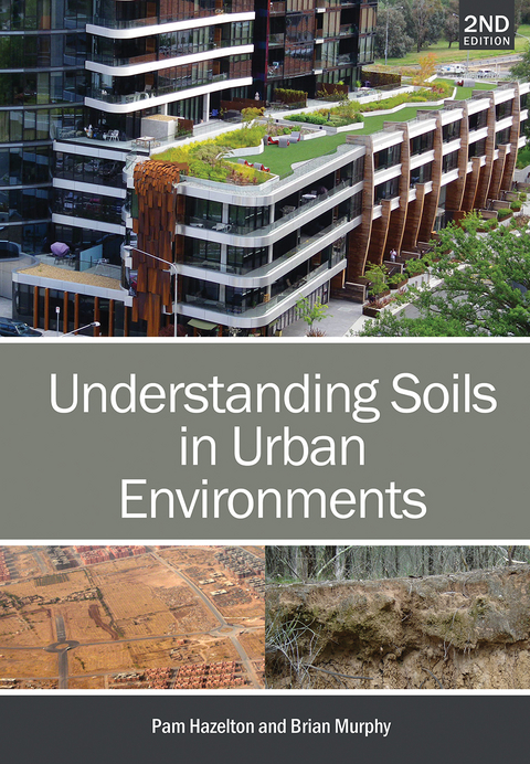 Understanding Soils in Urban Environments - Pam Hazelton, Brian Murphy