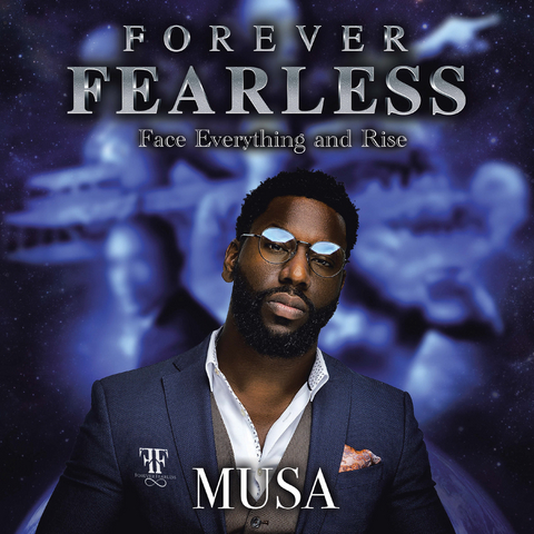 Forever Fearless -  Musa