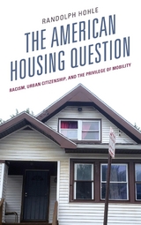 American Housing Question -  Randolph Hohle