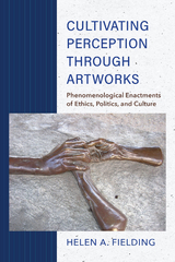 Cultivating Perception through Artworks - Helen A. Fielding