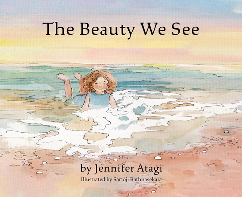 The Beauty We See - Jennifer Atagi