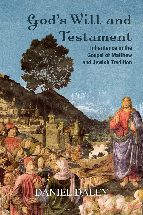 God's Will and Testament - Daniel Daley