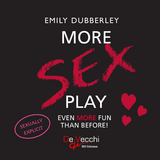 More sex play. Even more fun than before! -  Dubberley Emily Dubberley