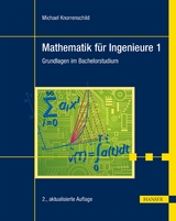 Mathematik für Ingenieure 1 - Michael Knorrenschild
