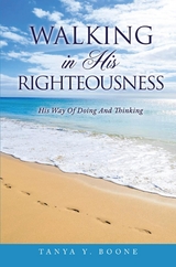 Walking In His Righteousness -  Tanya Boone