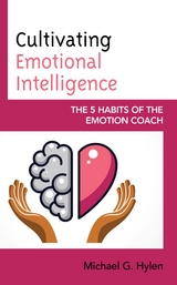 Cultivating Emotional Intelligence -  Michael G. Hylen