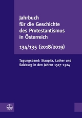 Jahrbuch für die Geschichte des Protestantismus in Österreich 134/135 (2018/2019)
