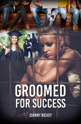 GROOMED FOR SUCCESS -  Johnny Richey