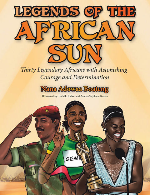 Legends of the African Sun -  Nana Adowaa Boateng