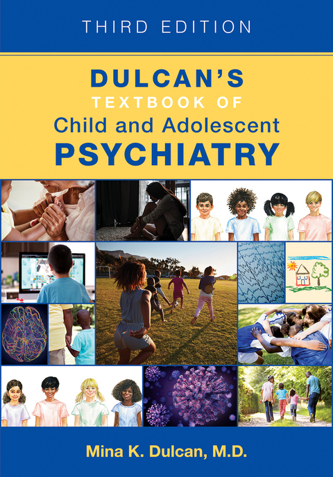 Dulcan's Textbook of Child and Adolescent Psychiatry - 