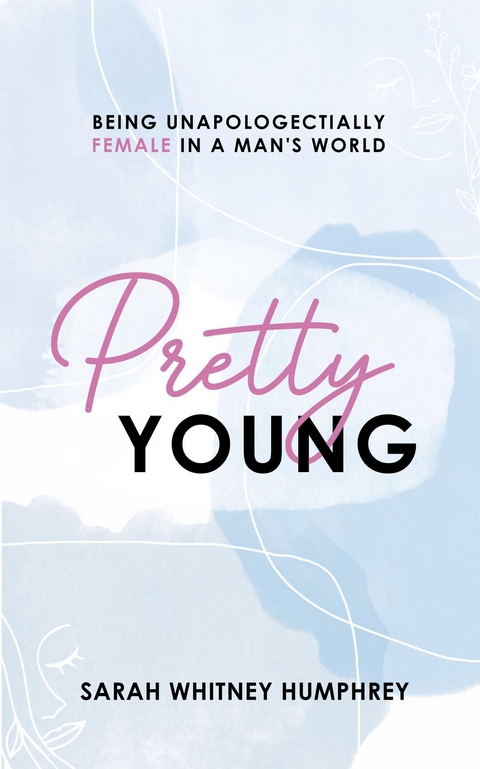 Pretty Young -  Sarah W Humphrey