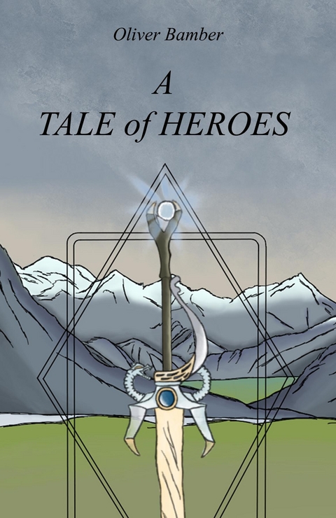 Bamber - A Tale Of Heroes -  Oliver Bamber