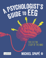 A Psychologist’s guide to EEG - Michiel Spapé